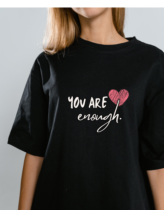 YOU are Enough t- shirt